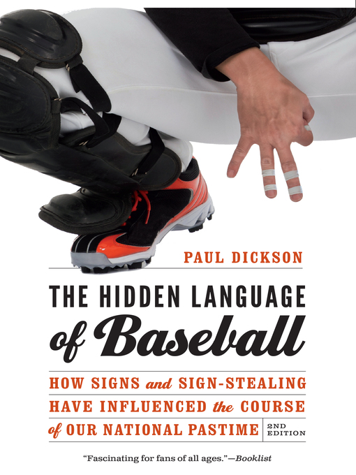 Title details for The Hidden Language of Baseball by Paul Dickson - Available